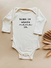 Load image into Gallery viewer, Organic Baby Bodysuit | Long Sleeve | Home is Where Mama is: 0-3m