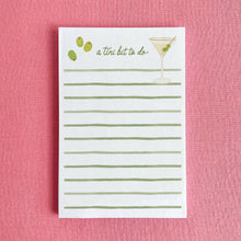 Load image into Gallery viewer, A Tini Bit To Do Notepad | Martini Notepad | 4"x6" Notepad
