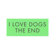 Load image into Gallery viewer, I Love Dogs Sticker
