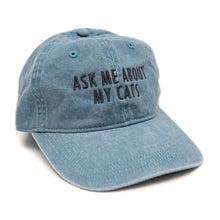 Load image into Gallery viewer, Ask Me About My Cats Cap

